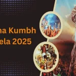 Guide to Visiting Maha Kumbh Mela 2025